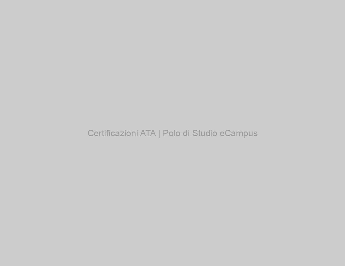 Certificazioni ATA | Polo di Studio eCampus